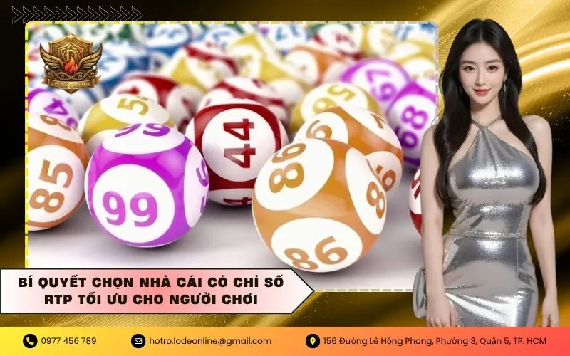 Bí quyết chọn nhà cái có chỉ số RTP tối ưu cho người chơi