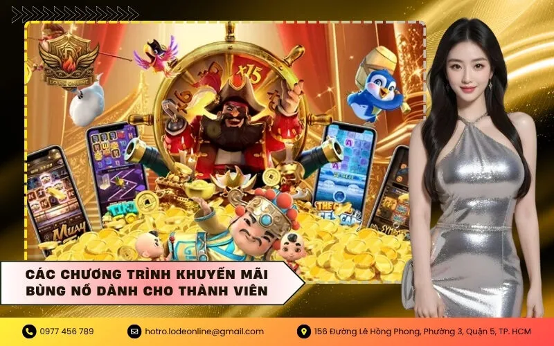 Các chương trình khuyến mãi bùng nổ dành cho thành viên