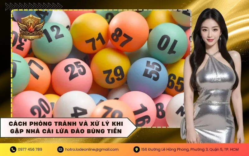 Cách phòng tránh và xử lý khi gặp nhà cái lừa đảo bùng tiền