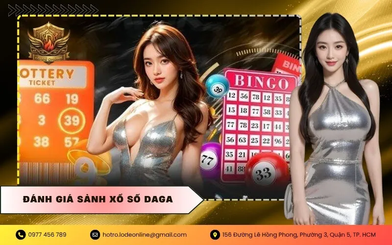 Đánh giá sảnh xổ số Daga