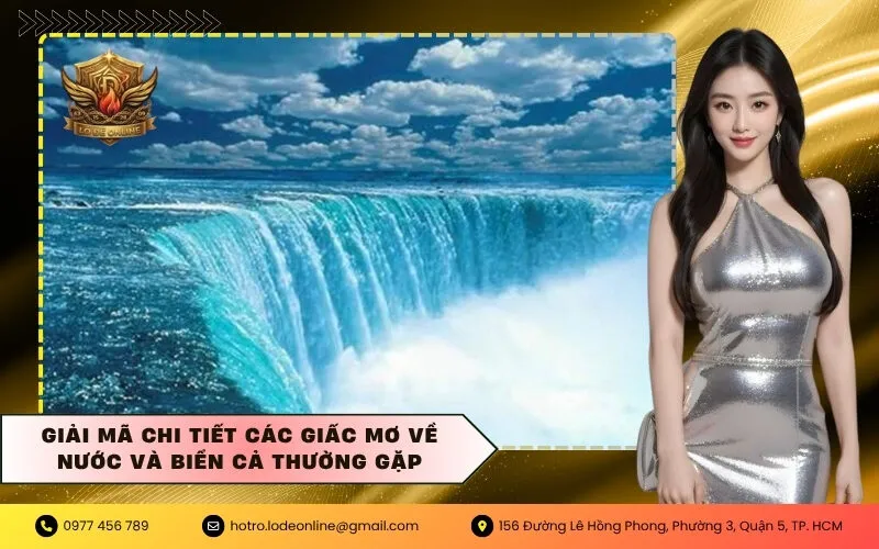 Giải mã chi tiết các giấc mơ về nước và biển cả thường gặp