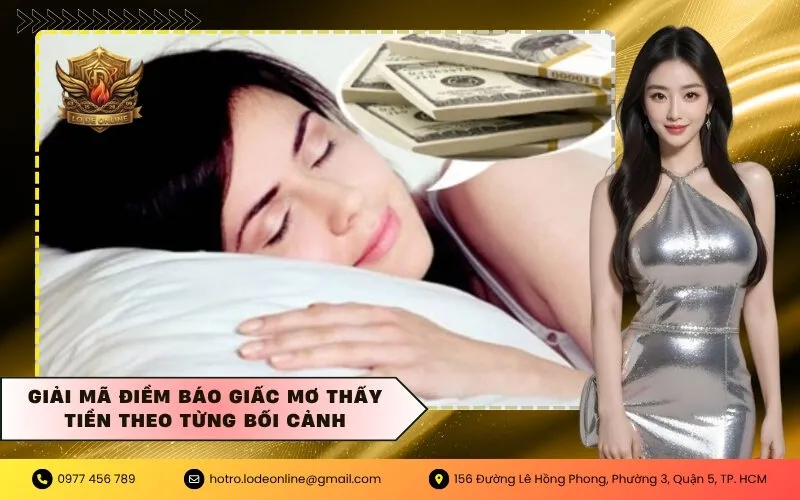Giải mã điềm báo giấc mơ thấy tiền theo từng bối cảnh