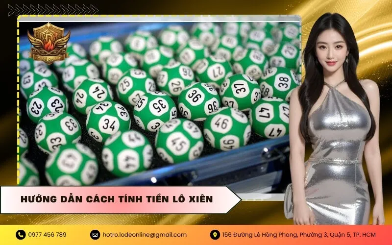 Hướng dẫn cách tính tiền lô xiên