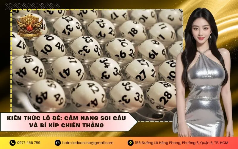 Kiến Thức Lô Đề - Cẩm Nang Soi Cầu Và Bí Kíp Chiến Thắng
