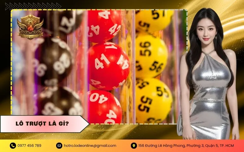 Lô trượt là gì