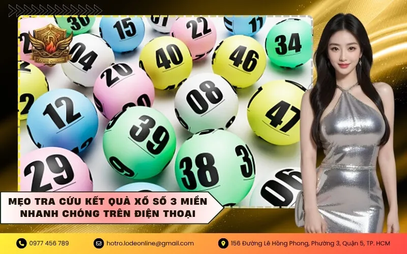 Mẹo tra cứu kết quả xổ số 3 miền nhanh chóng trên điện thoại