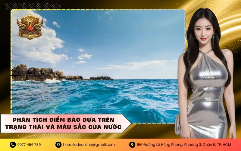 Phân tích điềm báo dựa trên trạng thái và màu sắc của nước