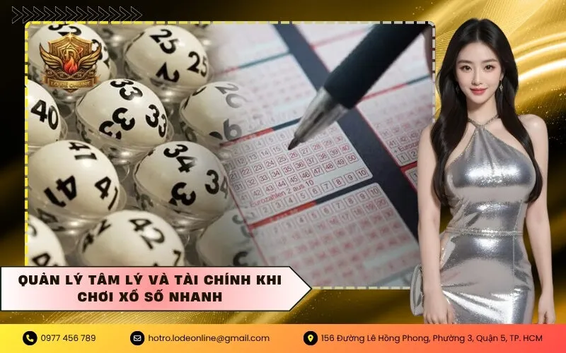 Quản lý tâm lý và tài chính khi chơi xổ số nhanh