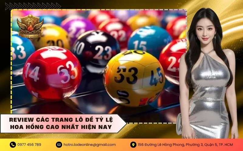 Review các trang lô đề tỷ lệ hoa hồng cao nhất hiện nay