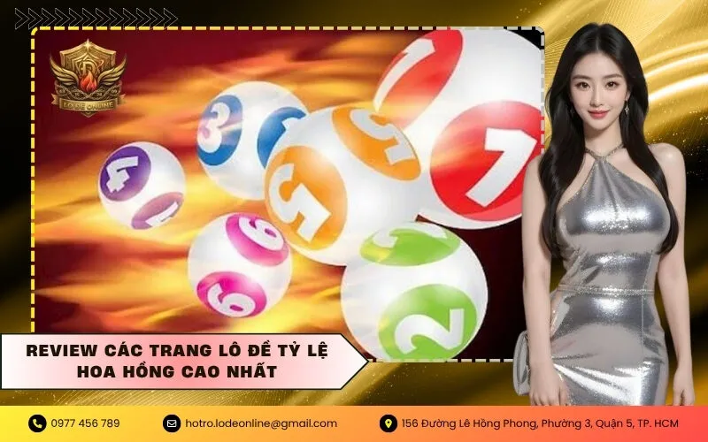 Review các trang lô đề tỷ lệ hoa hồng cao nhất